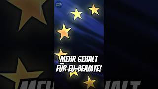 EUBeamte bekommen 72  mehr Gehalt  sechste Erhöhung seit 2022 Ist das noch gerecht [upl. by Saks]