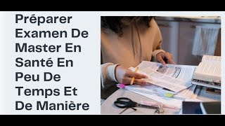 préparer un examen de Master en santé en peu de temps et de manière intelligente [upl. by Dave]