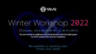 VinAI Winter Workshop 2022 [upl. by Atinhoj]