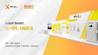 Join SolaX at SOLAREX Istanbul 2024 in Türkiye [upl. by Childs]