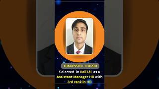 Congratulations Himanshu Tiwari for selection in Railtel as Assistant Manager HR Post railtel hr [upl. by Atival383]