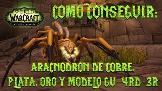 Wolrd of Warcraft Pet Cazador Bestias Aracnodrone de Cobre Plata y Oro y Modelo GU 4RD 3R [upl. by Bethena]