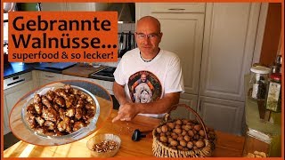 Gebrannte Walnüsse  mind genau so lecker wie gebrannte Mandeln [upl. by Cori]