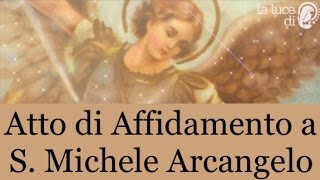 Atto di Affidamento a S Michele Arcangelo [upl. by Avla831]