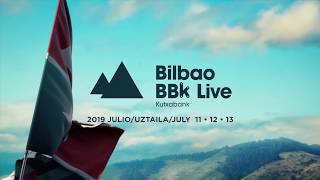 Bilbao BBK Live 2019 [upl. by Ynamrej]