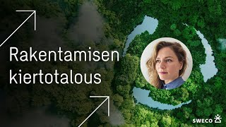 Rakentamisen kiertotalous  Elina Virolainen Ympäristö ja vastuullisuus [upl. by Stahl]