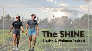 THE SHINE  Health amp Wellness Podcast  Episode 5 Metabolism amp Nutrition [upl. by Hassi]