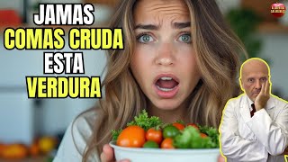 🆘 ESTA ES LA VERDURA QUE JAMAS DEBES COMER CRUDA 🆘 [upl. by Trager116]