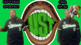 QNA EPISODE 26 LETS TALK SPORTS AND MORE [upl. by Illoh]