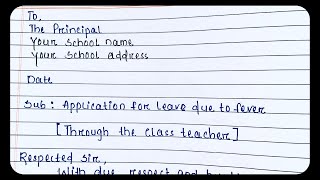 Application For Leave Due To Fever  Write an application to your principal for leave due to fever [upl. by Mohammed297]