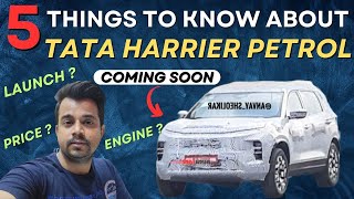 2023 TATA HARRIER PETROL  5 Things To know About This Petrol SUV ✅Launch Date Price and Engine [upl. by Hizar44]