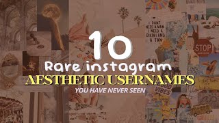 10 rare instagram aesthetic usernames youve never heard ❤️ [upl. by Suoinuj796]