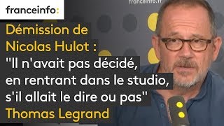 Démission Hulot  quotll navait pas décidé en rentrant dans le studio sil allait le dire ou pasquot [upl. by Maloney]