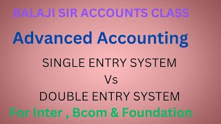 Single entry system Vs Double entry system  Bcom III SEMISTER  SHORT Answers Inter [upl. by Kire]