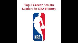 Top 5 Career Assists Leaders In NBA History [upl. by Nnyleuqaj]