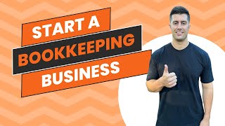 How to Start a Bookkeeping Business in 2024 StepbyStep Guide for Beginners [upl. by Isaacs]