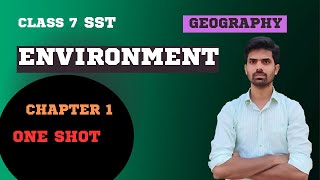 Environment Geography Chapter 1  Class 7 [upl. by Nazus]