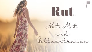 Rut 3  Mit Mut und Gottvertrauen  Tim Dyck [upl. by Keyser]