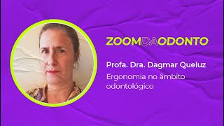 Zoom da Odonto  Ergonomia no âmbito odontológico [upl. by Netsrek]