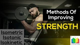 Methods Of Improving Strength Isometric Isotonic amp Isokinetic Exercises [upl. by Hotze]