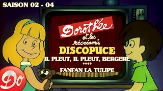 DISCOPUCE  Il pleut il pleut Bergère  Fanfan la tulipe  DOROTHÉE ET LES RÉCRÉAMIS [upl. by Ziagos]