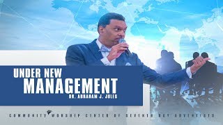 CWC SDA featuring Dr Abraham J Jules  quotUnder New Managementquot [upl. by Haldan]