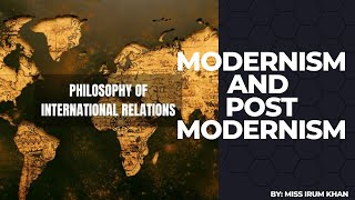 Modernism and PostModernism and Research Method in International Relations internationalrelation [upl. by Eerpud]