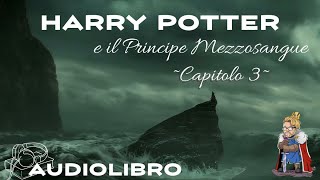 Audiolibro  Harry Potter e il principe mezzosangue  Lettura e Commento Cap 3 [upl. by Roseanne]