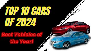 Top 10 Cars of 2024 Reviews and Rankings for Vehicles of the Year 🚗 [upl. by Azar]