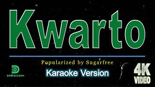 Sugarfree  Kwarto karaoke version [upl. by Kimber561]