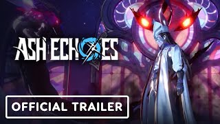 Ash Echoes  Official Gameplay Trailer [upl. by Horodko]