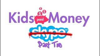 Kids Paid MoneyKids Earn Money  Trying to contact them  Part Two [upl. by Nolahs]