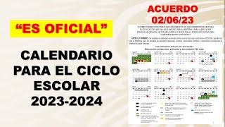 Calendario Oficial para el ciclo escolar 20232024 Acuerdo 020623 [upl. by Gastineau]