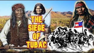 The Siege of Tubac [upl. by Musser]