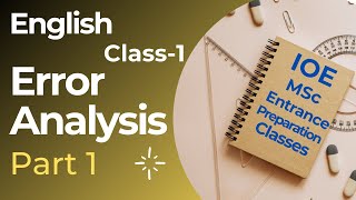 English Class 1 Error Analysis  IOE MSc Entrance Preparation [upl. by Lirret944]