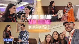 Jawid Sharif and Alia Ansari Concert  کنسرتی جاوید شریف و عالیہ انصاری  Vlog 14 [upl. by Hofstetter]