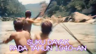 SUKU DAYAK PADA TAHUN 1940AN fyp viral dayak borneo kalimantan [upl. by Pasco303]