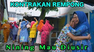 NINING MAU DI USIR  KONTRAKAN REMPONG EPISODE 874 [upl. by Bud]