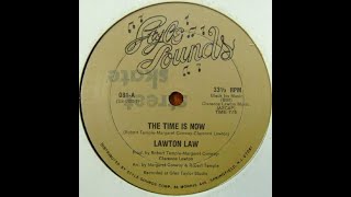 Lawton Law  The Time Is Now Funk1983 [upl. by Christiana]