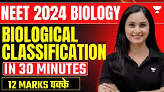 Biological classification In 30 Minutes  12 marks पक्के  NEET 2024  Gargi Singh [upl. by Yellat]