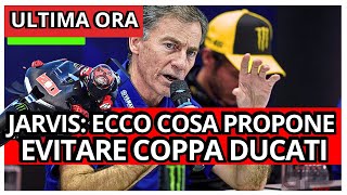 MotoGP  Jarvis Propone Limite a 6 Moto per Evitare una Coppa Ducati [upl. by Imogen440]