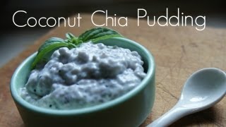 How to Make Coconut Chia Seed Pudding [upl. by Mollee]