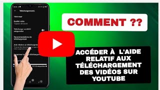 comment accéder à laide relatif aux téléchargement des vidéos sur youtube [upl. by Fernandina]