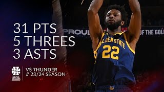 Andrew Wiggins 31 pts 5 threes 3 asts vs Thunder 2324 season [upl. by Casper]