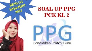 SOAL PCK KL 2 UP PPG 2023 [upl. by River]