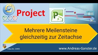 Mehrere Meilensteine gleichzeitig in die Zeitachse  MS Project Tipp 15455  deutsch  Ganster [upl. by Eidna]