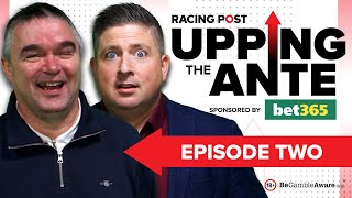 Upping The Ante  Episode 2  Cheltenham Festival 2024 AntePost Tips [upl. by Sucramed907]