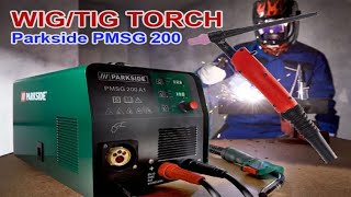 Factory TIG torch WIG Brenner for Parkside PMSG 200 Multi Welder [upl. by Yzzo]