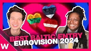 Best Baltic entry at Eurovision 2024 We name our Top 3 🇪🇪 🇱🇻 🇱🇹 [upl. by Rustin]