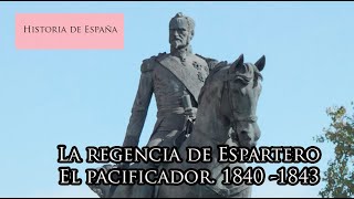 La regencia de Espartero El pacificador 1840  1843 [upl. by Tnecnev]